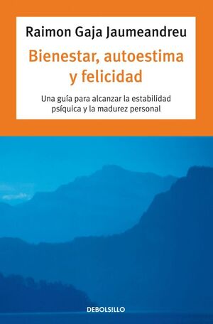 BIENESTAR, AUTOESTIMA Y FELICIDAD