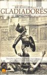 BREVE HISTORIA DE LOS GLADIADORES