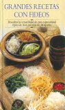 GRANDES RECETAS CON FIDEOS
