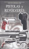 ENCICLOPEDIA DE PISTOLAS Y REVÓLVERES