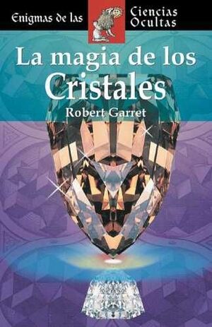 LA MAGIA DE LOS CRISTALES
