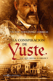 LA CONSPIRACIÓN DE YUSTE