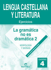 CUADERNO 4. LA GRAMÁTICA NO ES DRAMÁTICA 2