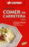 COMER EN CARRETERA, 2005
