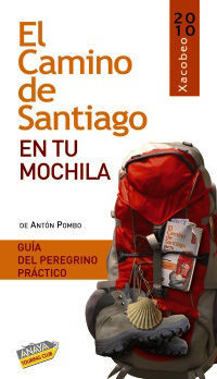 EL CAMINO DE SANTIAGO EN TU MOCHILA, 2010