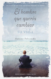 EL HOMBRE QUE QUERÍA CAMBIAR SU VIDA