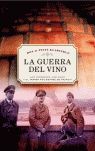 LA GUERRA DEL VINO