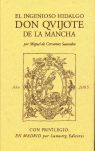 EL INGENIOSO HIDALGO DON QUIJOTE DE LA MANCHA