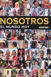 NOSOTROS. EL MUNDO HOY