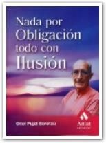 NADA POR OBLIGACIÓN, TODO POR ILUSIÓN