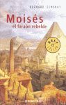 MOISÉS, EL FARAÓN REBELDE