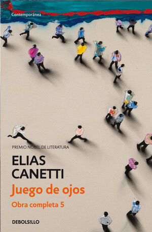 JUEGO DE OJOS (OBRA COMPLETA CANETTI 5)