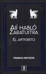 ASÍ HABLÓ ZARATUSTRA - EL ANTICRISTO (PIEL CLASICOS)