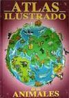 ATLAS ILUSTRADO DE LOS ANIMALES