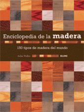 ENCICLOPEDIA DE LA MADERA