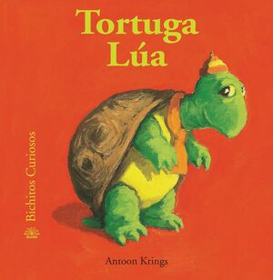 BICHITOS CURIOSOS. TORTUGA LÚA