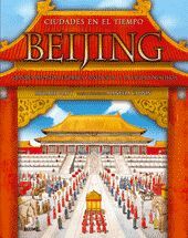 CIUDADES EN EL TIEMPO. BEIJING