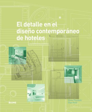 EL DETALLE EN EL DISEÑO CONTEMPORÁNEO DE HOTELES