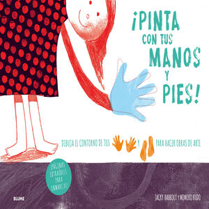 ¡­PINTA CON TUS MANOS Y PIES!