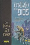 TRILOGIA CONTRATO CON DIOS (COL. EISNER 17)