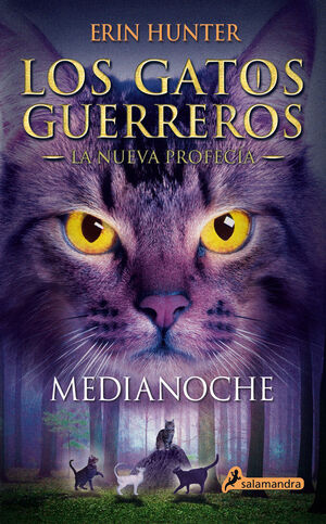 MEDIANOCHE (LOS GATOS GUERREROS  LA NUEVA PROFECÍA 1)