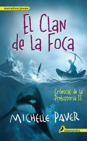 EL CLAN DE LA FOCA (CRÓNICAS DE LA PREHISTORIA 2)