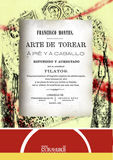 ARTE DE TOREAR A PIE Y A CABALLO