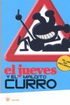 EL JUEVES Y EL MALDITO CURRO