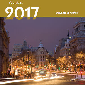 CALENDARIO IMÁGENES DE MADRID 2017