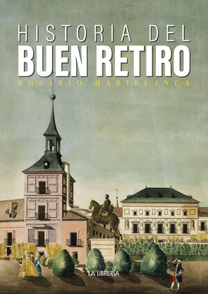 HISTORIA DEL BUEN RETIRO