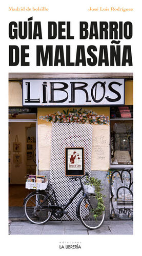 BARRIO DE MALASAÑA. MADRID DE BOLSILLO