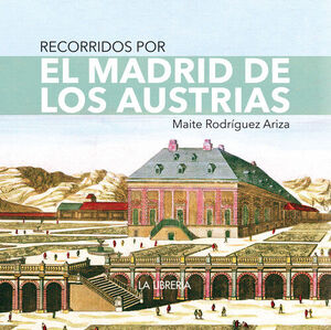 EL MADRID DE LOS AUSTRIAS 16X16.RECORRID