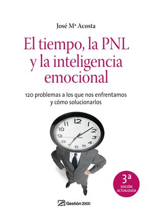 EL TIEMPO, LA PNL Y LA INTELIGENCIA EMOCIONAL