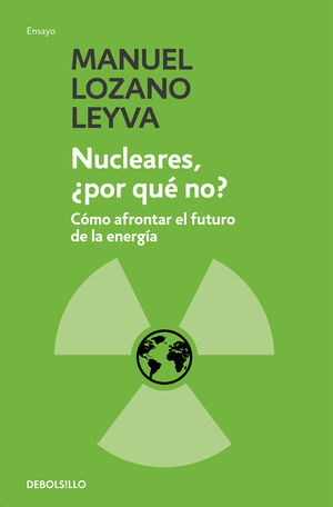 NUCLEARES, ¿POR QUÉ NO?