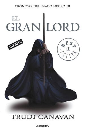 EL GRAN LORD (CRÓNICAS DEL MAGO NEGRO 3)