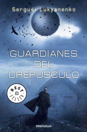 GUARDIANES DEL CREPÚSCULO (GUARDIANES 3)