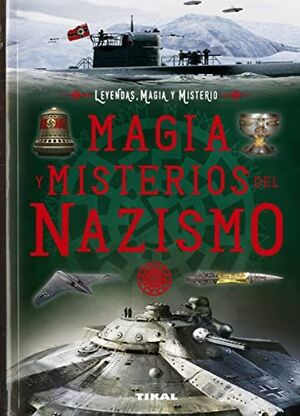 MAGIA Y MISTERIOS DEL NAZISMO