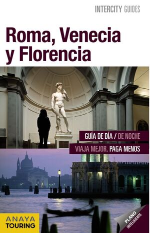 ROMA, VENECIA Y FLORENCIA