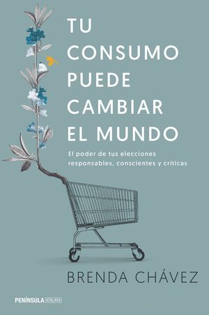 TU CONSUMO PUEDE CAMBIAR EL MUNDO