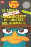 AGENTE P, EL LIBRO SUPER-SECRETO DE CHISTES