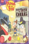 LOS CUENTOS DE PHINEAS Y FERB. DUELO EN YOYÓ CORRAL