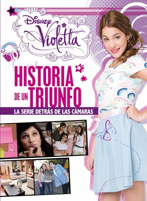 VIOLETTA. HISTORIA DE UN TRIUNFO