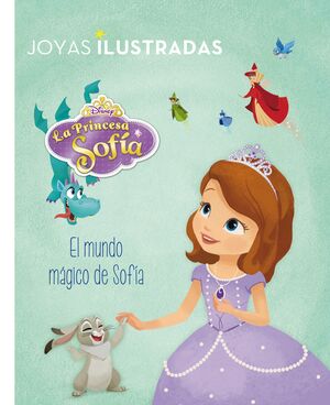 PRINCESA SOFÍA. EL MUNDO MÁGICO DE SOFÍA