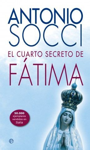 EL CUARTO SECRETO DE FÁTIMA