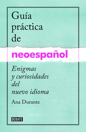 GUÍA PRÁCTICA DE NEOESPAÑOL