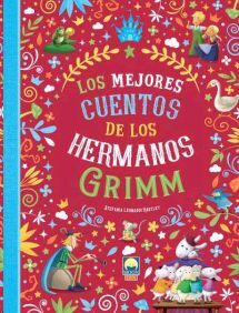 LOS MEJORES CUENTOS DE LOS HERMANOS GRIMM