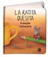 LA RATITA QUESITA PEQUEÑA PEQUEÑITA