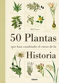 50 PLANTAS QUE HAN CAMBIADO LA HISTORIA