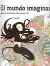 EL MUNDO IMAGINARIO LIBRO DE COLOREAR PARA ADULTOS