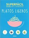 SUPERFÁCIL. PLATOS LIGEROS